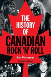 book The History of Canadian Rock 'n' Roll