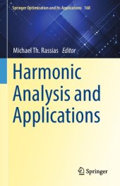 book Harmonic Analysis and Applications (Springer Optimization and Its Applications, 168)