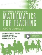 book Making Sense of Mathematics for Teaching Girls in Grades K-5