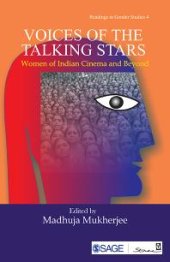 book Voices of the Talking Stars : Women of Indian Cinema and Beyond