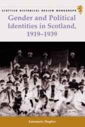 book Gender and Political Identities in Scotland, 1919-1939