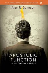 book Apostolic Function : In 21st Century Missions