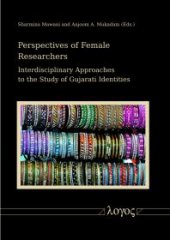 book Perspectives of Female Researchers : Interdisciplinary Approaches to the Study of Gujarati Identities