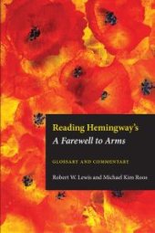 book Reading Hemingway's Farewell to Arms : Glossary and Commentary