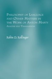 book Philosophy of Language and Other Matters in the Work of Anton Marty : Analysis and Translations