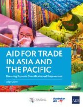 book Aid for Trade in Asia and the Pacific : Promoting Economic Diversification and Empowerment