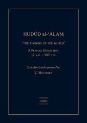 book Hudud al-'Alam 'The Regions of the World' - A Persian Geography 372 A.H. (982 AD) (Gibb Memorial Trust Persian Studies)