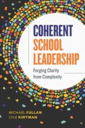 book Coherent School Leadership : Forging Clarity from Complexity