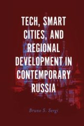 book Tech, Smart Cities, and Regional Development in Contemporary Russia