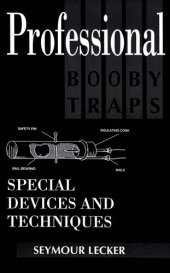 book Professional Booby Traps: Special Devices and Techniques