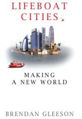 book Lifeboat Cities : Making a New World