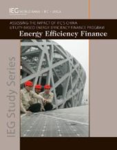 book Energy Efficiency Finance : Assessing the Impact of IFC's China Utility-Based Energy Efficiency Finance Program