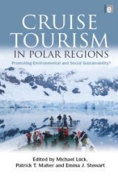 book Cruise Tourism in Polar Regions : Promoting Environmental and Social Sustainability?