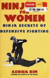 book Ninjitsu For Women: Ninja Secrets of Defensive Fighting