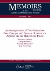 book Automorphisms of Two-Generator Free Groups and Spaces of Isometric Actions on the Hyperbolic Plane