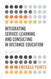 book Integrating Service-Learning and Consulting in Distance Education