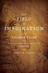 book The Field of Imagination : Thomas Paine and Eighteenth-Century Poetry