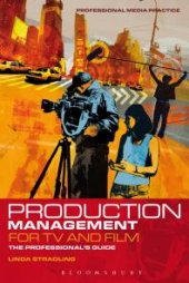 book Production Management for TV and Film : The Professional's Guide