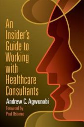 book An Insider's Guide to Working with Healthcare Consultants