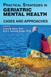 book Practical Strategies in Geriatric Mental Health : Cases and Approaches