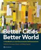 book Better Cities, Better World : A Handbook on Local Governments Self-Assessments