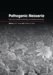 book Pathogenic Neisseria : Genomics, Molecular Biology and Disease Intervention