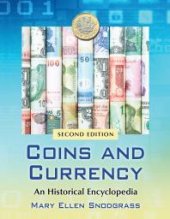 book Coins and Currency : An Historical Encyclopedia, 2d Ed