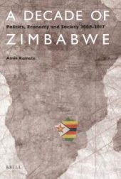 book A Decade of Zimbabwe : Politics, Economy and Society 2008-2017