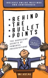 book Behind The Bullet Points: The Surprising Secrets Of Powerful Presentations