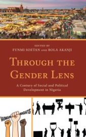 book Through the Gender Lens : A Century of Social and Political Development in Nigeria