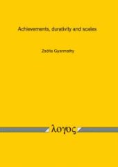 book Achievements, Durativity and Scales