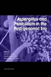 book Aspergillus and Penicillium in the Post-Genomic Era