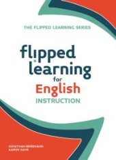 book Flipped Learning for English Instruction