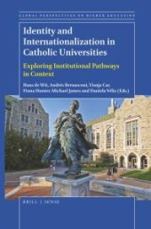 book Identity and Internationalization in Catholic Universities : Exploring Institutional Pathways in Context