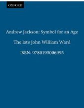 book Andrew Jackson : Symbol for an Age