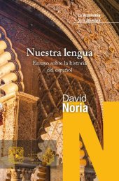 book Nuestra lengua. Ensayo sobre la historia del español