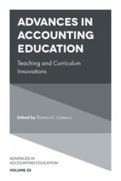 book Advances in Accounting Education : Teaching and Curriculum Innovations