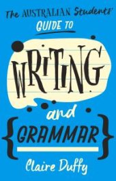 book The Australian Students' Guide to Writing and Grammar