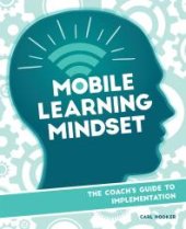 book Mobile Learning Mindset : The Coach's Guide to Implementation