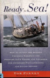 book Ready for Sea. How to Outfit the Modern Cruising Sailboat and Prepare Your Vessel and Yourself for Extended Passage-Making and Living Aboard