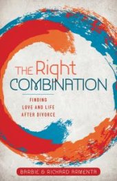 book The Right Combination : Finding Love and Life After Divorce