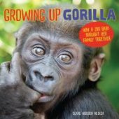 book Growing up Gorilla : How a Zoo Baby Brought Her Family Together