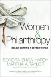 book Women and Philanthropy : Boldly Shaping a Better World