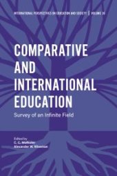 book Comparative and International Education : Survey of an Infinite Field