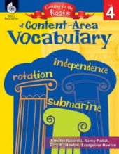 book Getting to the Roots of Content-Area Vocabulary