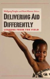 book Delivering Aid Differently : Lessons from the Field