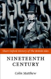 book The Nineteenth Century : The British Isles 1815-1901