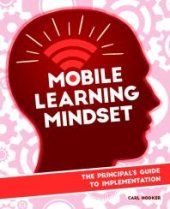 book Mobile Learning Mindset : The Principal's Guide to Implementation