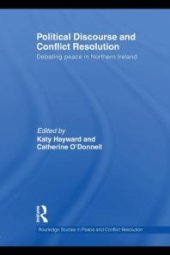 book Political Discourse and Conflict Resolution : Debating Peace in Northern Ireland