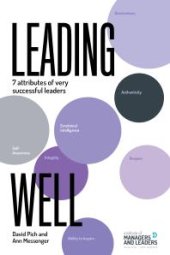 book Leading Well : Seven Attributes of Very Successful Leaders